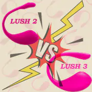 Lush 2 vs Lush 3: основные отличия
