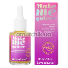 Стимулирующая сыворотка для клитора Love To Love Make Me Quiver, 30 мл - Фото №1